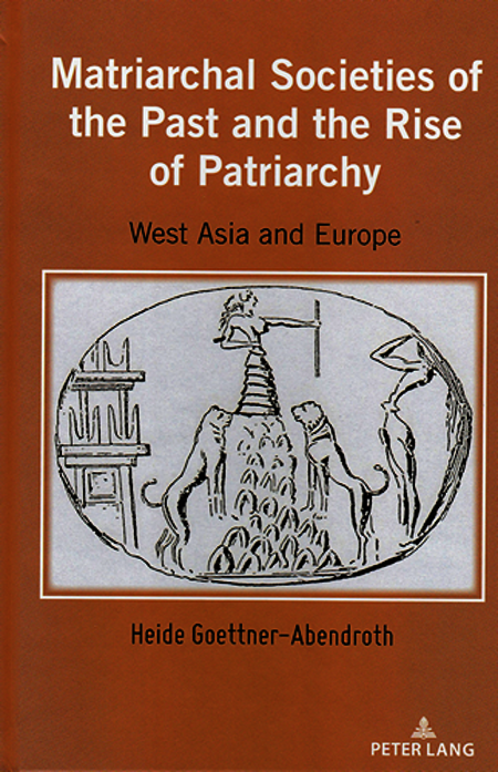 Matriarchal Societies of the Past and the Rise of Patriarchy. West Asia and Europe